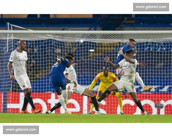 欧战焦点之夜雷恩对阵切尔西强强对话看点解析全方位前瞻与走势解读